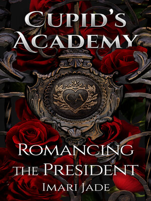 cover image of Romancing the President